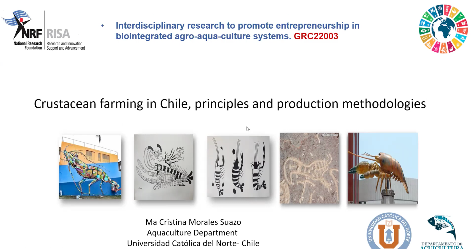 Dra María Cristina: MoralesCrustacean farming in Chile, principles and production methodologies